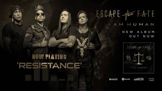 Escape The Fate - Resistance (Official Audio)
