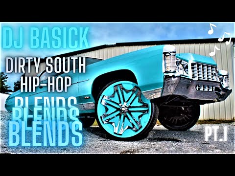 DIRTY SOUTH  HIP-HOP BLENDS  PT.1