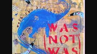 Was (Not Was) - Walk The Dinosaur (Bruce's Prehistoric Dub)