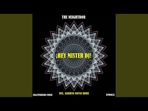 ¡Hey Mister Dj! (Alberto Costas Remix)