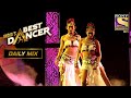 Saumya और Vartika का 'Ang Laga De' पर एक Stunning Act | India's Best Dancer | Malaika | Daily Mix