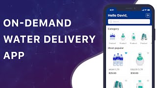 On Demand Water Delivery App Development