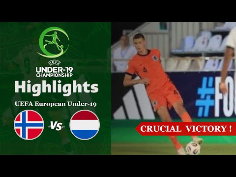 Norway vs Netherlands | UEFA Euro U19 Highlights | (0-2)