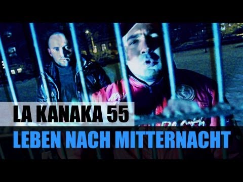 55 - LEBEN NACH MITTERNACHT (OFFICIAL HD) LA KANAKA - TV STRASSENSOUND