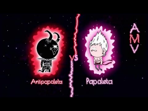 Un show más (amv) ‘’papaleta vs antipapaleta’’ - Leave it all behind .