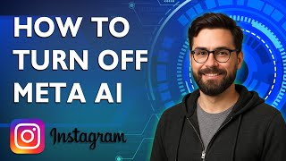 How To Turn Off Meta Ai On Instagram [2025 Guide]