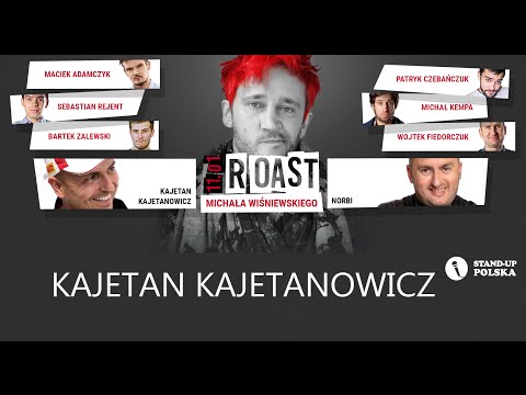 Kajetan Kajetanowicz - Roast Michała Wiśniewskiego (V urodziny Stand-up Polska)