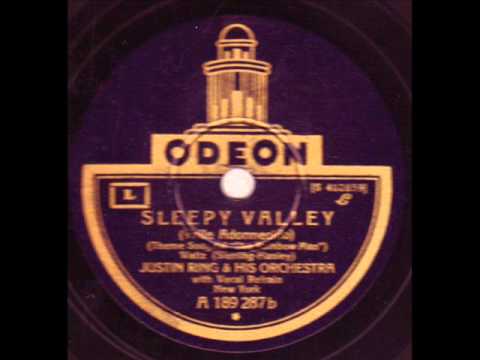 Justin Ring And His Orchestra (with vocal refrain) - Sleepy Valley