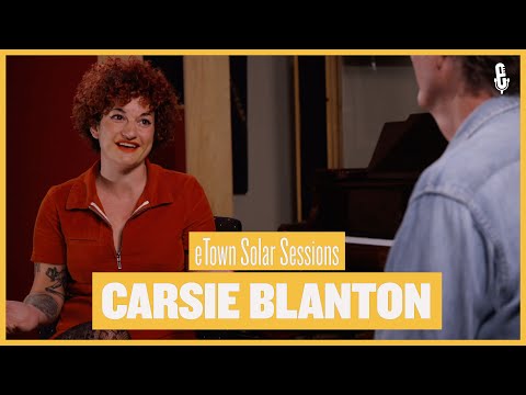 eTown Solar Sessions - Carsie Blanton