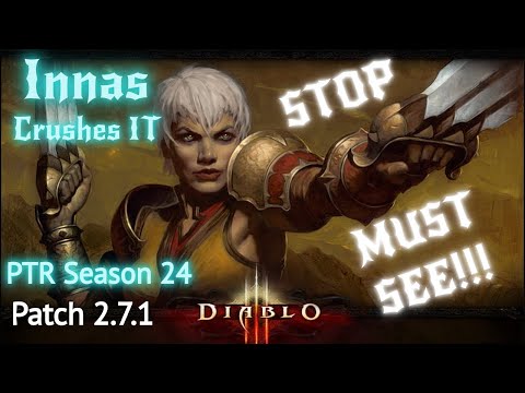 PTR Diablo 3 Season 24 | Patch 2.7.1 | Monk Innas  Build | Ethereal Weapons | Unlocking Primals