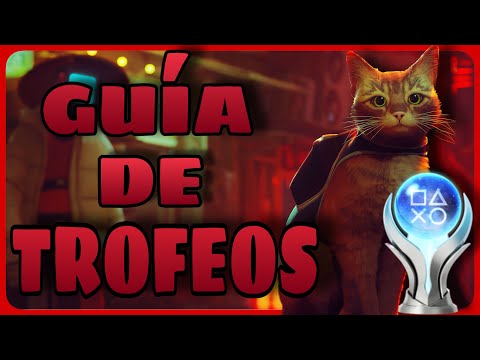 🏆 GUIDE TROPHIES Stray PLATINUM
