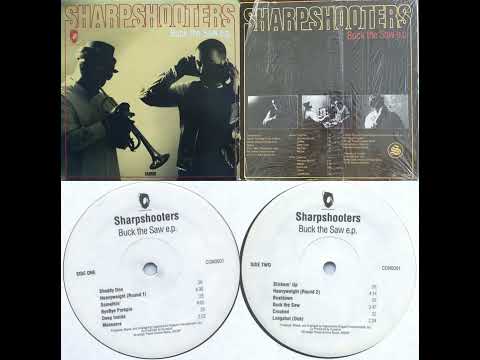 Sharpshooters – Buck The Saw E.P. (1994 Conception Records – CON0001) (US 12" – Acid Jazz / Hip-Hop)