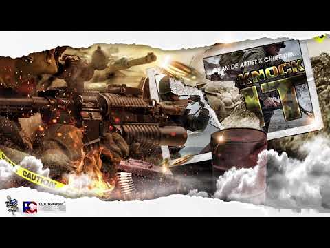 Quan De Artist & CHiiEF DiiN - Knock It ( Reload Riddim ) Official Audio