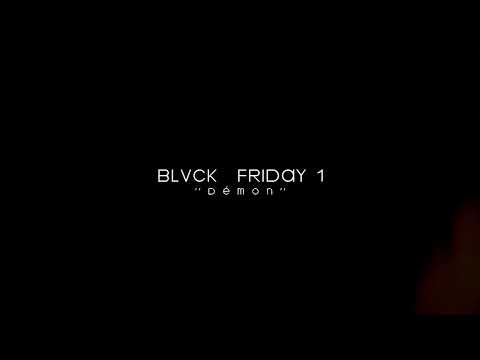 Jaya - Blvck Friday E01 « DÉMONter »