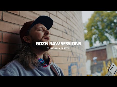 V DUCHU A PRAVDE - GODZONE RAW SESSIONS | ZLÍN