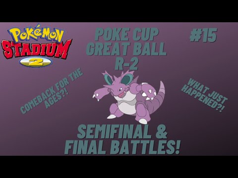 Pokemon Stadium 2 (R-2)- Poke Cup, Great Ball (Semifinal & Finals)- Ep.15