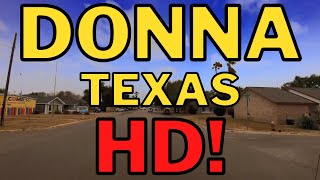 Donna Texas in HD! - Driving Tour - Rio Grande Valley
