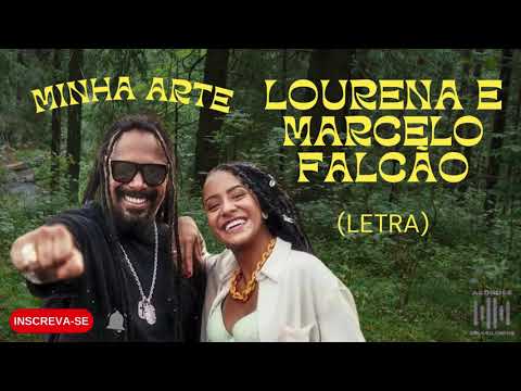 Lourena e Marcelo Falcão - Minha Arte (letra)