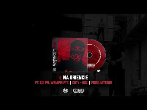 ZetBeEs - Na Oriencie ft Wampir FTS ft Edi PN