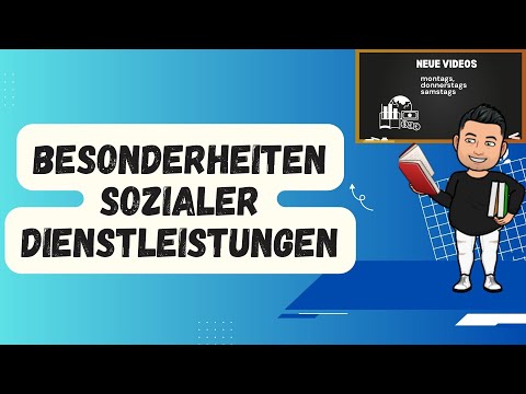 Besonderheiten sozialer Dienstleistungen