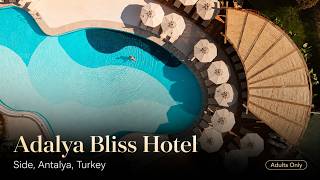 Adalya Bliss Hotel | Side, Antalya, Turkey | Luxury Adults Only Resort