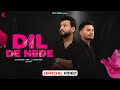 Dil De Nede Suniranj Feat Arry Kevy Latest Punjabi Song New Punjabi Song 2024