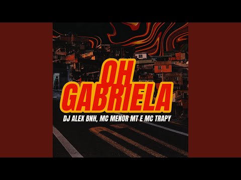 Oh Gabriela