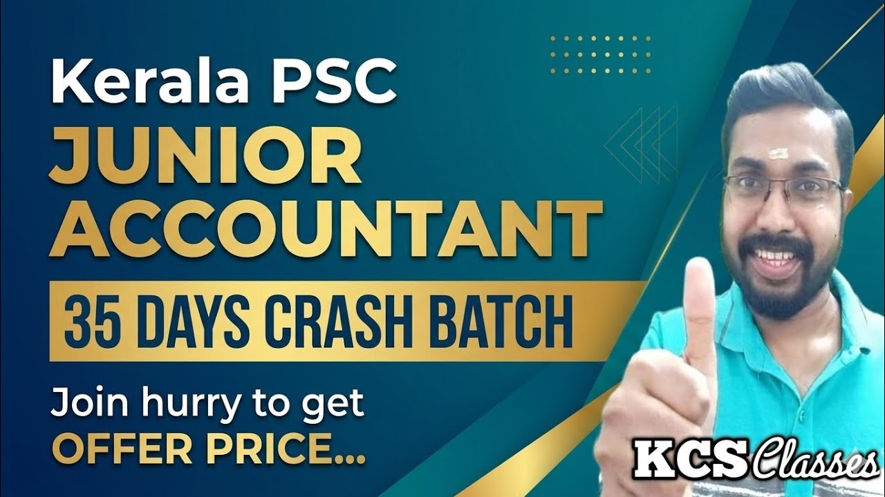 Kerala PSC Junior Accountant 🔥| 35 Days Crash Batch|Join hurry to get an Offer Price....