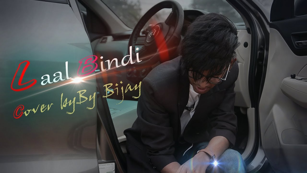 Laal bindi | Cover song | by Bijay anand sahu New 2018 Video