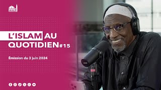 L'islam au quotidien #15