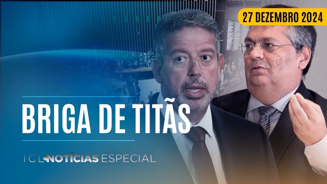 ICL NOTÍCIAS - 27/12/24 - EMBATE SOBRE EMENDAS PIX ESCALA E LIRA VAI AO STF