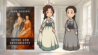 Sense and Sensibility by Jane Austen | Animated Summary