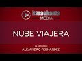 Karaokanta - Alejandro Fernández - Nube viajera - (CALIDAD PROFESIONAL)