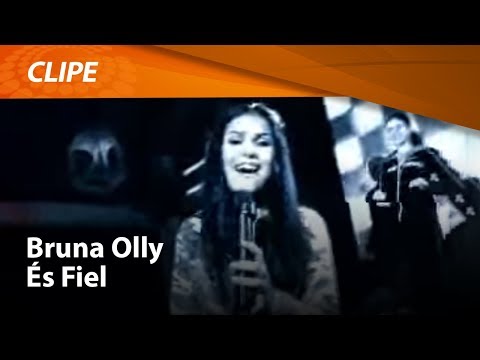 És Fiel - Bruna Olly