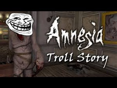 Amnesia Custom Story: Troll Story odcinek #02 TROLL FACE?