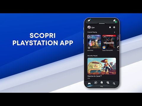 Ti presentiamo la nuova PlayStation App, riprogettata per migliorare le tue esperienze di gioco su PS4 e PS5
