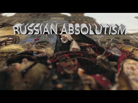 HIST 1122 Lesson 37 - Russian Absolutism