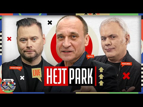 HEJT PARK 399 - PAWEŁ KUKIZ, ROBERT MAZUREK I KRZYSZTOF STANOWSKI