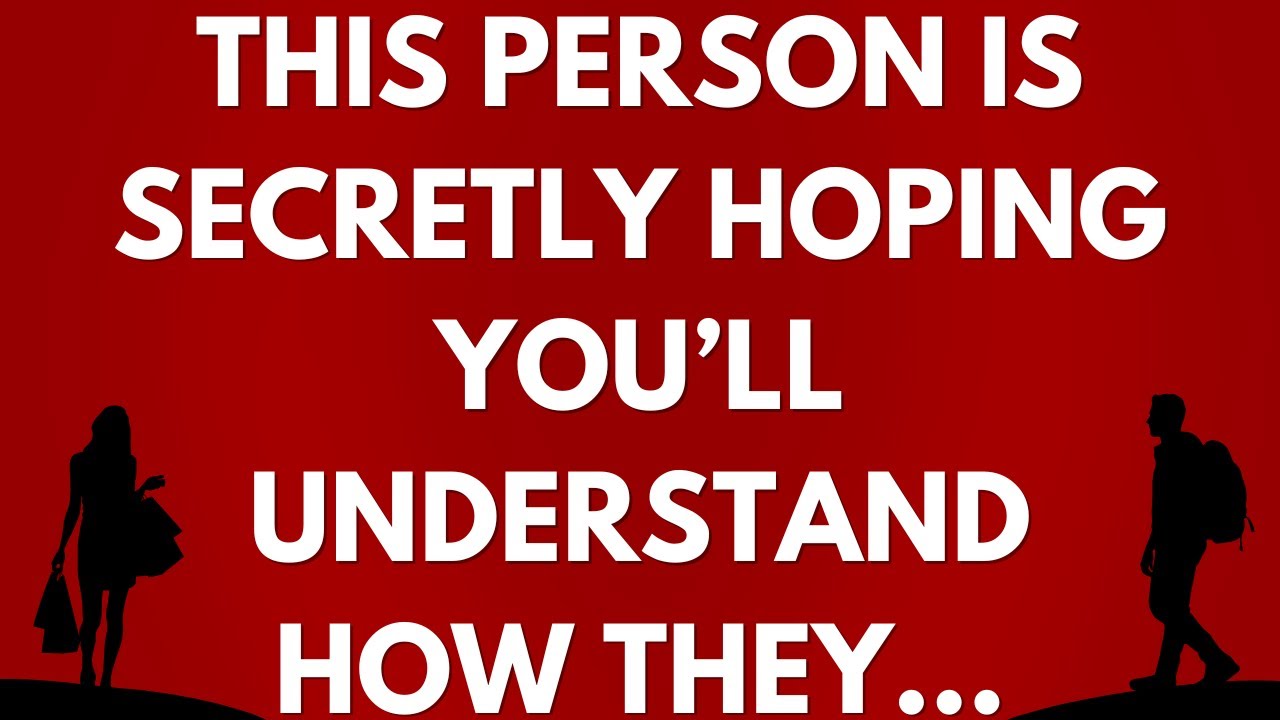 💌 This person is secretly hoping you’ll understand how they...
