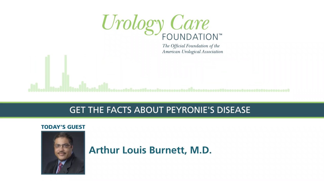 Get the Facts About Peyronie's Disease - Urology Care Podcast