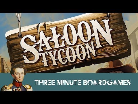 Saloon Tycoon in about 3 minutes. 