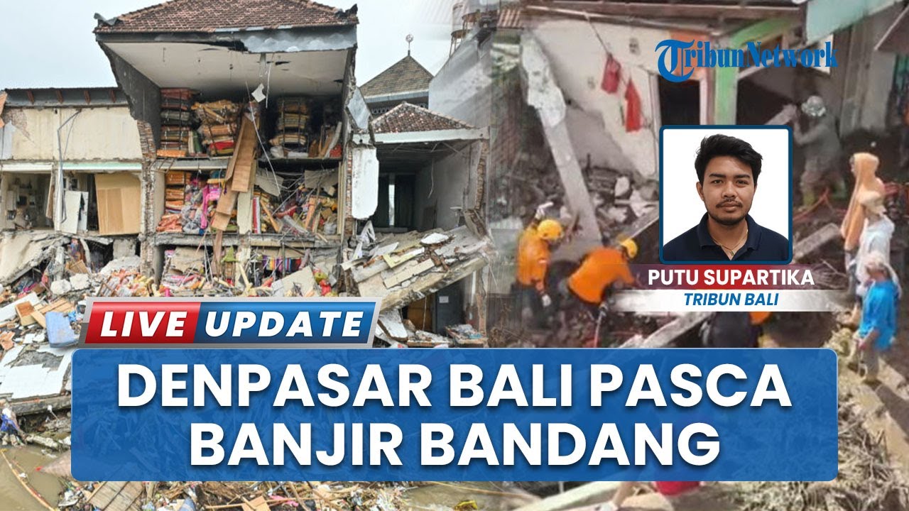 Kondisi Terkini Sejumlah Lokasi di Denpasar Bali Pascabanjir Bandang