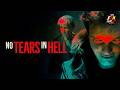 No Tears In Hell 2025 Full Movie Explained In Hindi नरक से भी खौफनाक य�