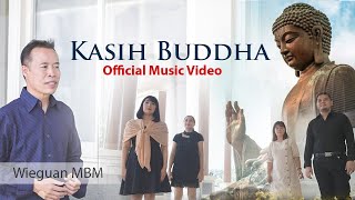 Download lagu Wieguan MBM Kasih Buddha Lagu Buddhis... mp3