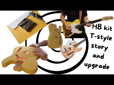 Harley Benton kit T style story & upgrade