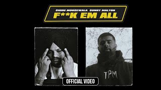 F**k Em All (Official Music Video) Sidhu Moose Wala  | Sunny Malton