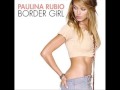 PAULINA RUBIO - "BORDER GIRL"