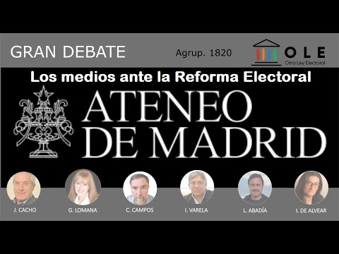 Ateneo de Madrid. Mesa Redonda Los Medios Ante La Reforma Electoral