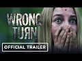Wrong Turn (Reboot): Official Trailer (2021) - Charlotte Vega, Matthew Modine