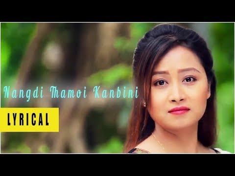 Nangdi Thamoi Kanbini || Lyrical Video || Sadananda Hamom